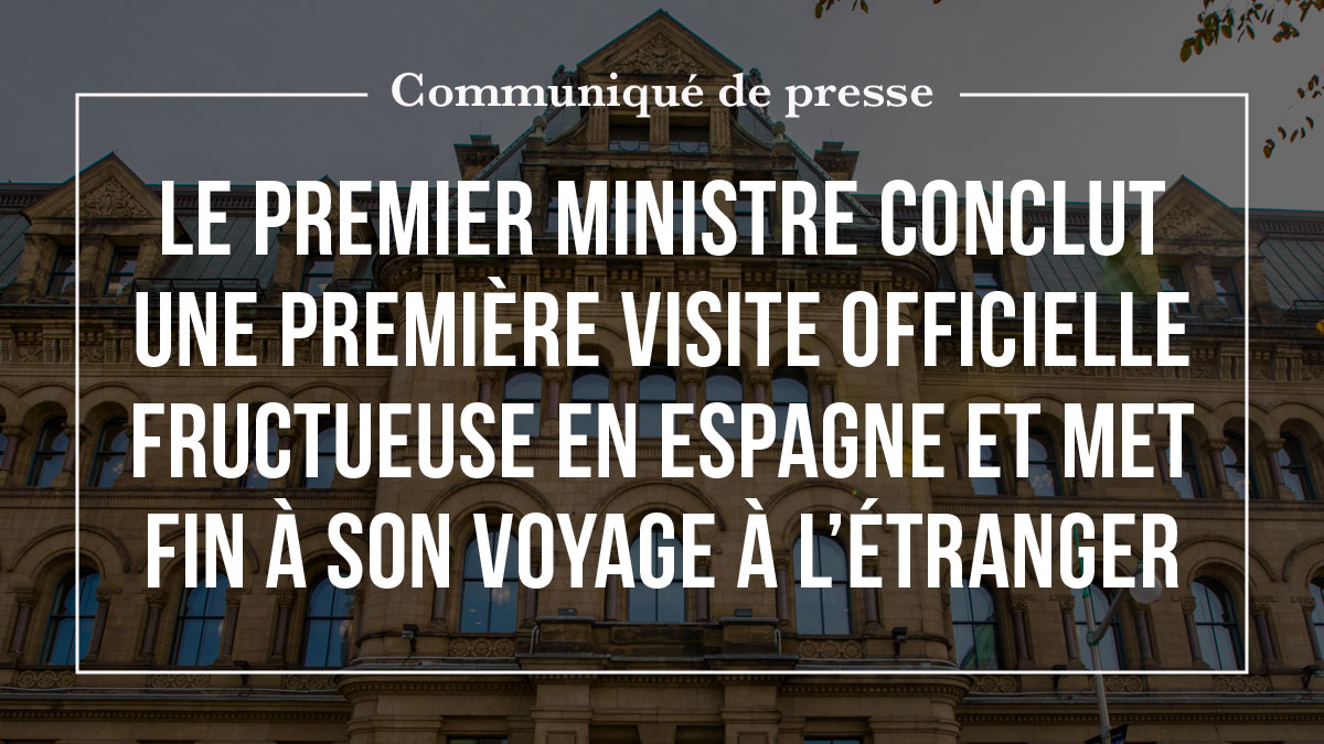 Der Premierminister beendet den ersten erfolgreichen offiziellen Besuch in Spanien und beendet seine Auslandsreise