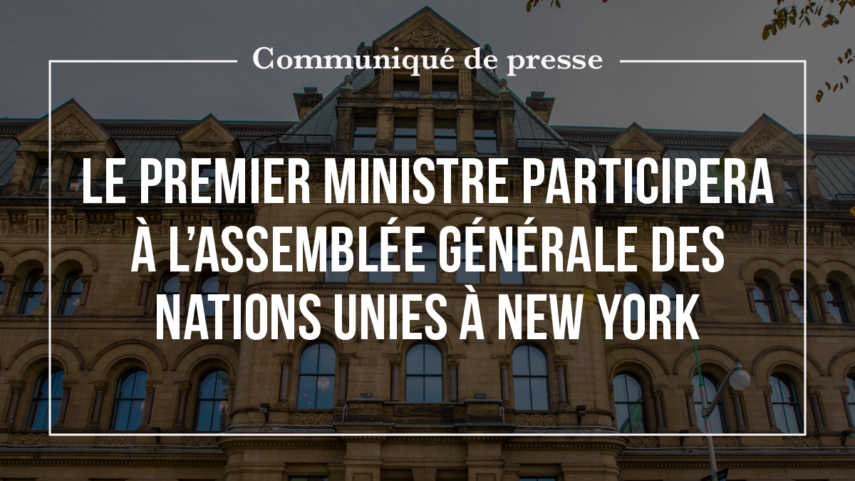 Le premier ministre participera à l’Assemblée générale des Nations ...