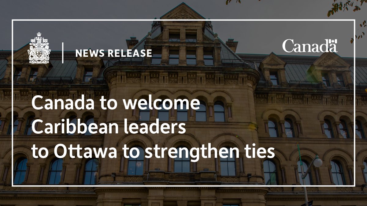 Canada to welcome Caribbean leaders to Ottawa to strengthen ties