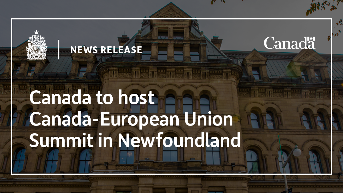 Canada to host Canada-European Union Summit in Newfoundland